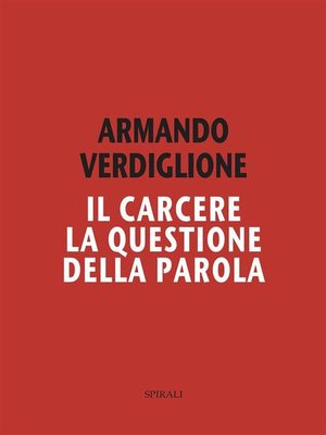 cover image of Il carcere. La questione della parola